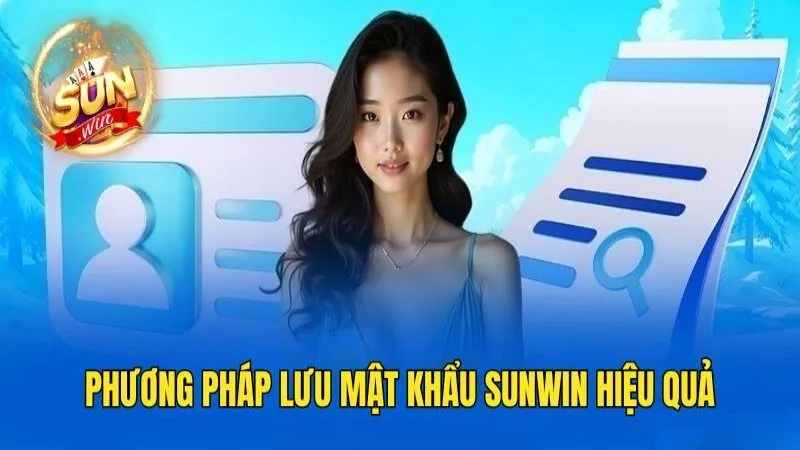 Hướng dẫn cách lưu mật khẩu hiệu quả tại sunwin Lấy Lại Mật Khẩu Sunwin: Quy Trình Thao Tác Trong 1 Nốt Nhạc